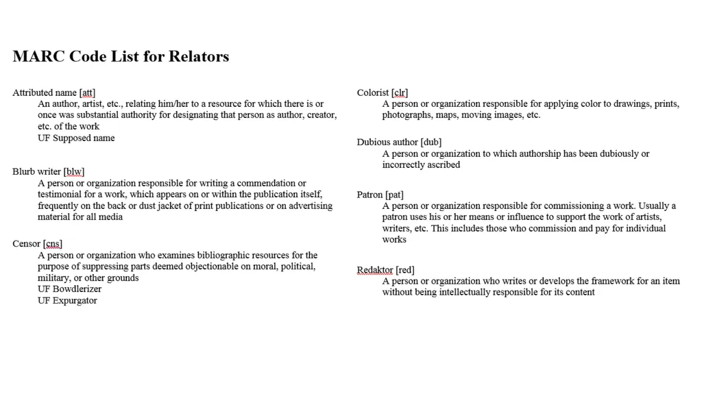 Relationship Designators in RDA: Connecting the - slide 25 of 25