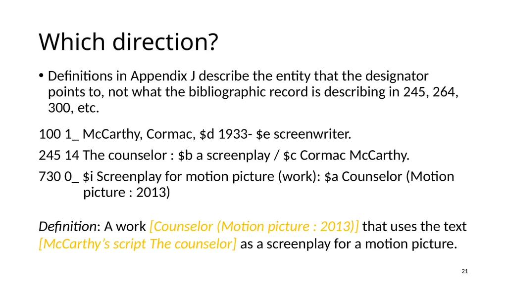 Relationship Designators in RDA: Connecting the - slide 21 of 25