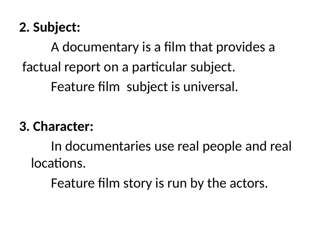 What is documentary? A documentary is a - slide 6 of 8