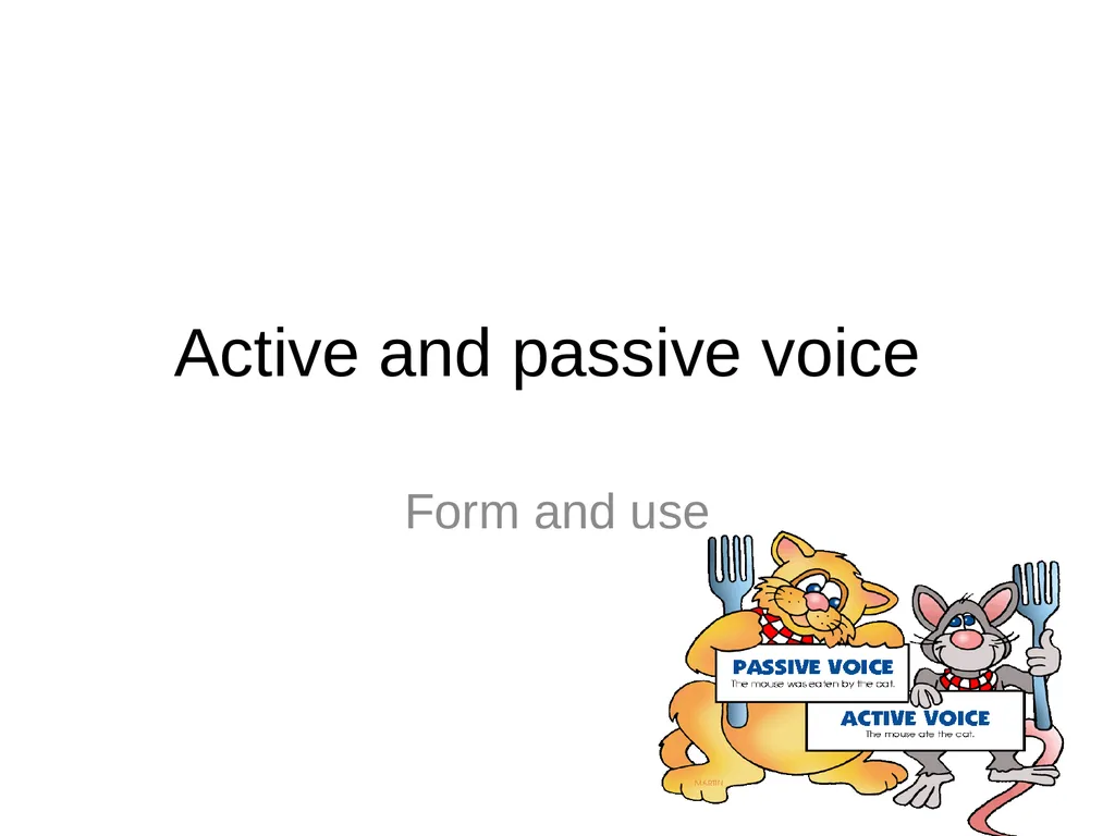 Active and passive voice Form and use  Page 2 - slide 1 of 17