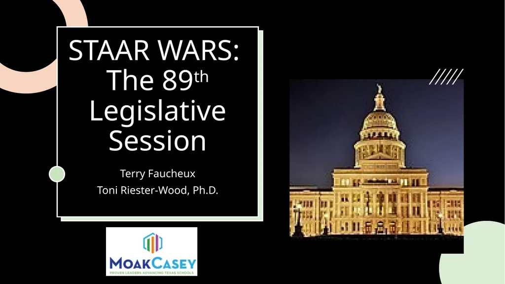 STAAR WARS: The 89th Legislative Session Terry - slide 1 of 15