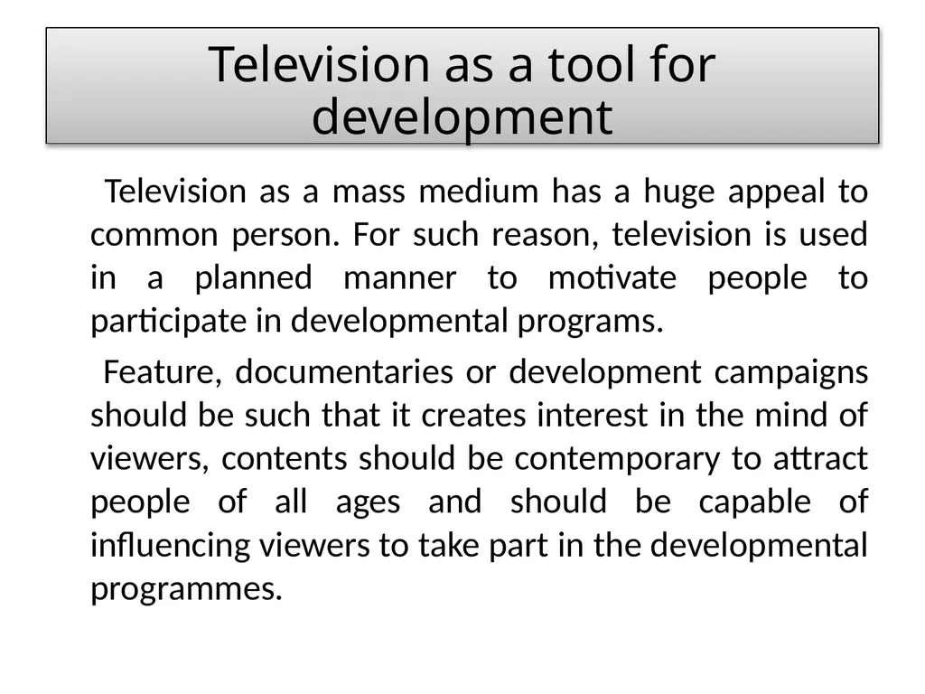 MASS MEDIA AS A TOOL FOR DEVELOPMENT (Unit III) - slide 2 of 5