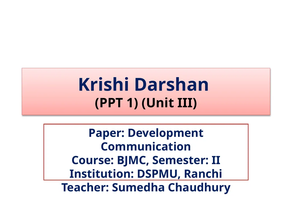 Krishi Darshan (PPT 1) (Unit III) Paper: - slide 1 of 6