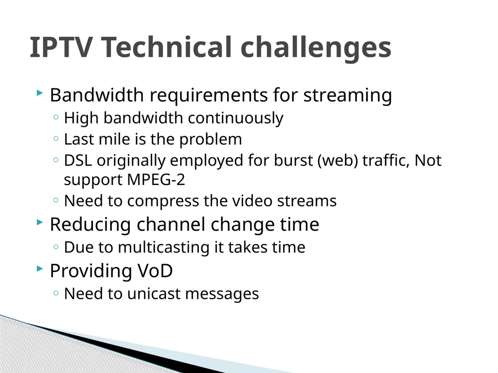 IPTV Technology What is IPTV IPTV Services IPTV - slide 10 of 27