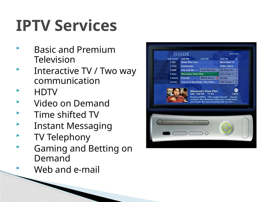 IPTV Technology What is IPTV IPTV Services IPTV - slide 5 of 27