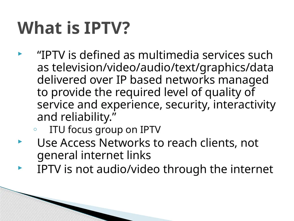 IPTV Technology What is IPTV IPTV Services IPTV - slide 3 of 27