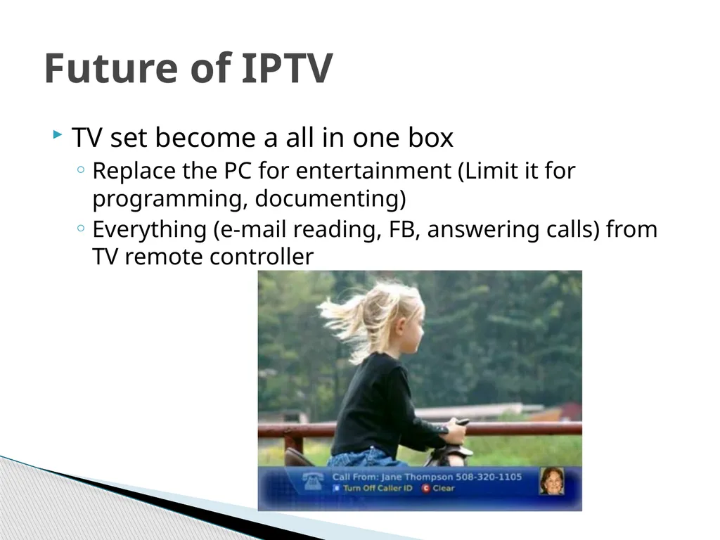 IPTV Technology What is IPTV IPTV Services IPTV - slide 26 of 27