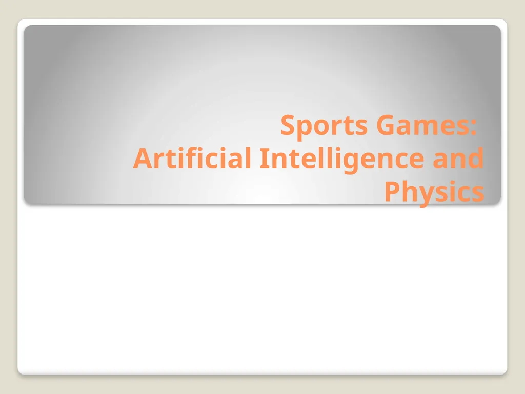 Sports Games: Artificial Intelligence and Physics - slide 1 of 58