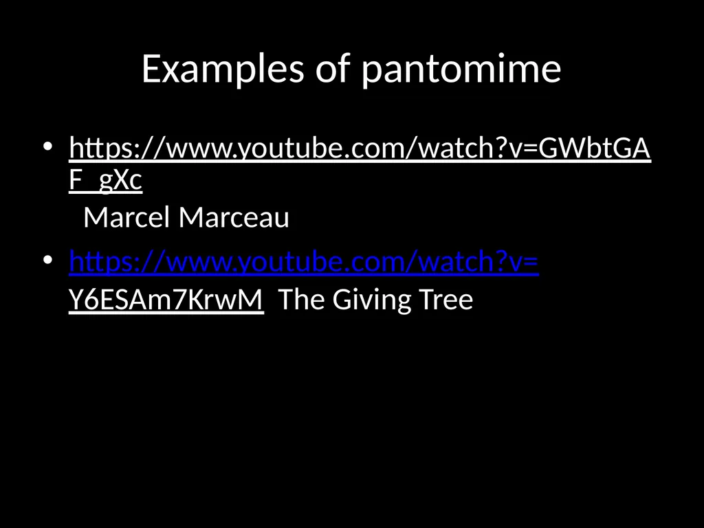 Pantomime What is pantomime? Pantomime is a form - slide 7 of 9