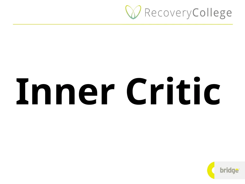 Inner Critic The inner critic or "critical inner - slide 1 of 9