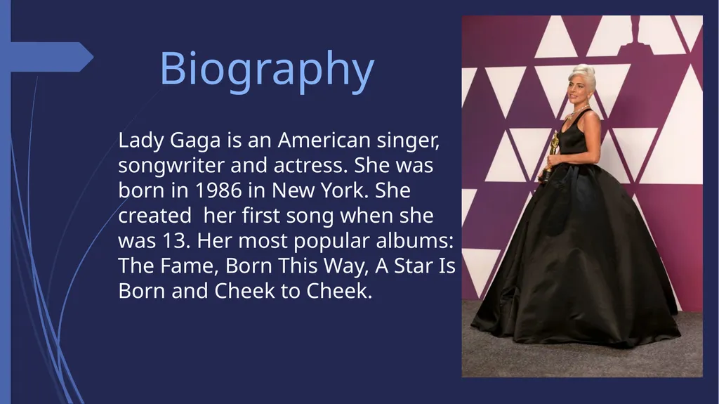 My favorite singer Lady Gaga Biography Lady Gaga - slide 2 of 7
