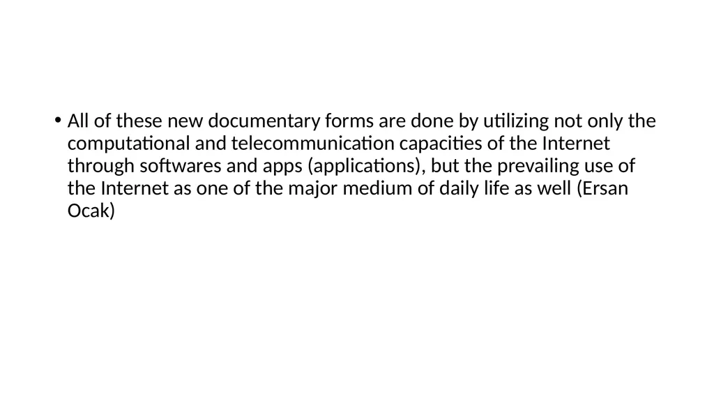 New Media Documentary Digital Technologies and New - slide 6 of 17