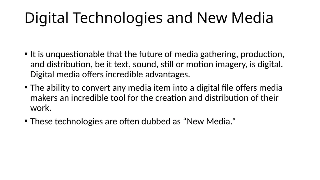 New Media Documentary Digital Technologies and New - slide 2 of 17