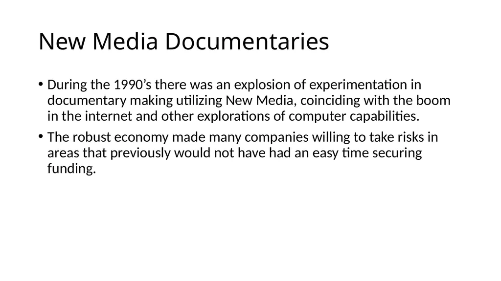 New Media Documentary Digital Technologies and New - slide 3 of 17