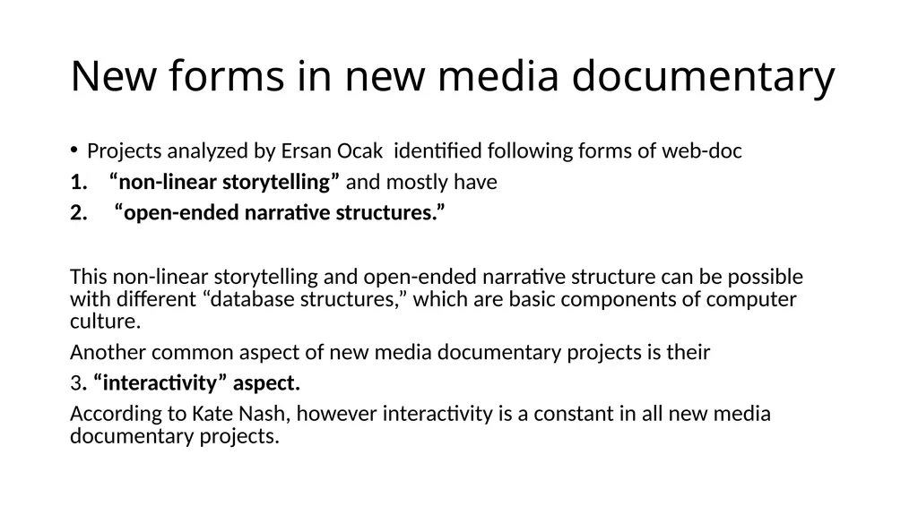 New Media Documentary Digital Technologies and New - slide 8 of 17