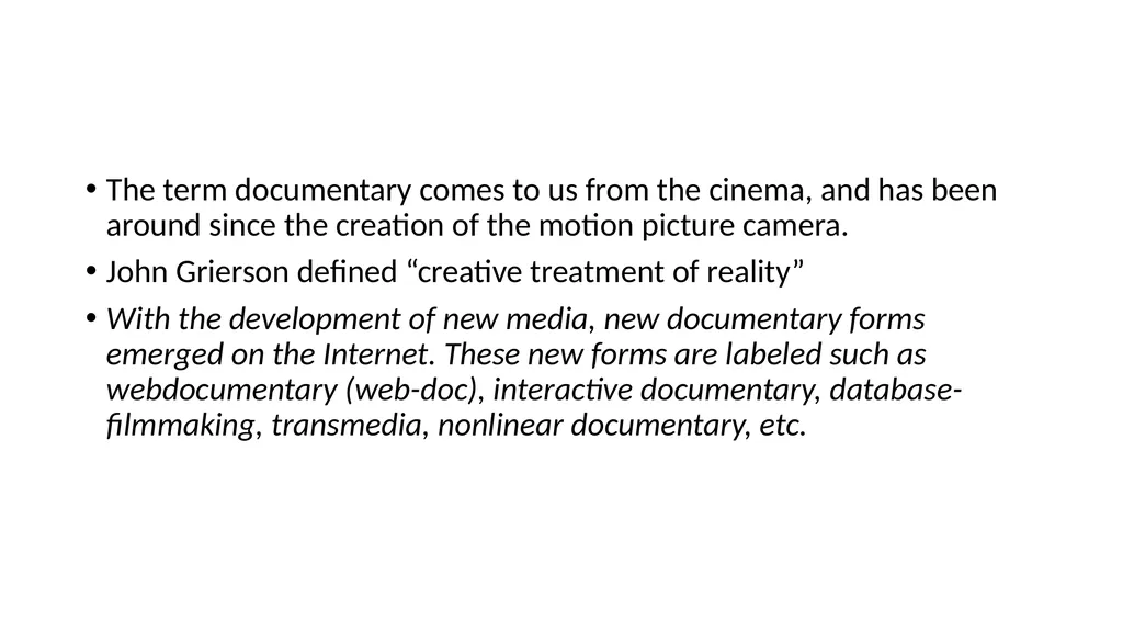 New Media Documentary Digital Technologies and New - slide 5 of 17