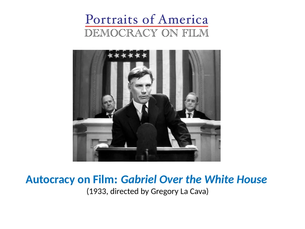 Autocracy on Film: Gabriel Over the White House - slide 1 of 7
