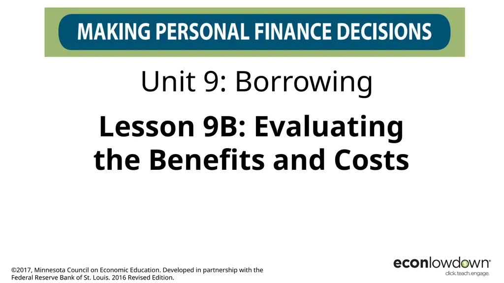 Lesson 9B: Evaluating the Benefits and Costs Unit - slide 1 of 10