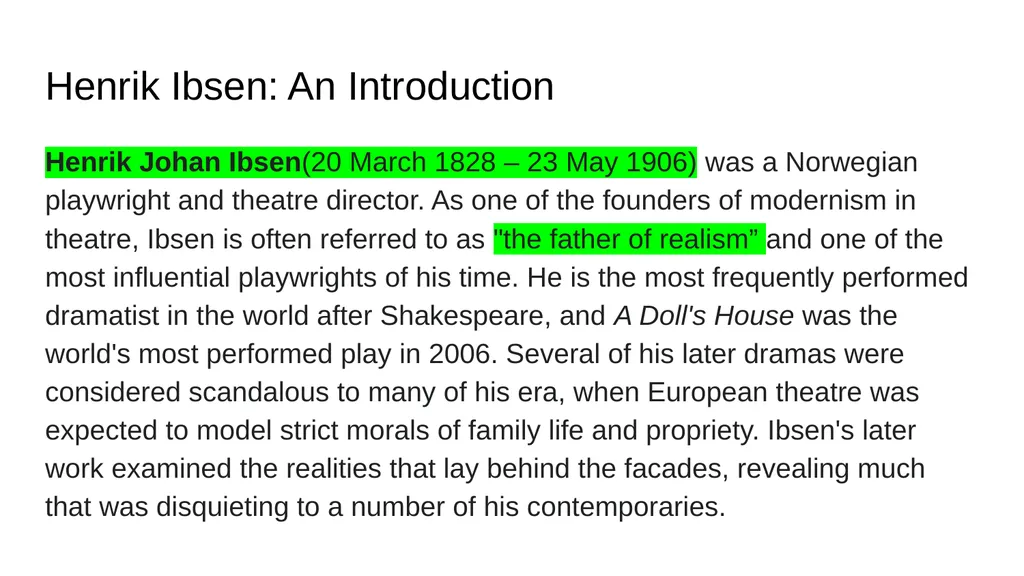 Henrik Ibsen’s A Doll’s House Henrik Ibsen: An - slide 2 of 7