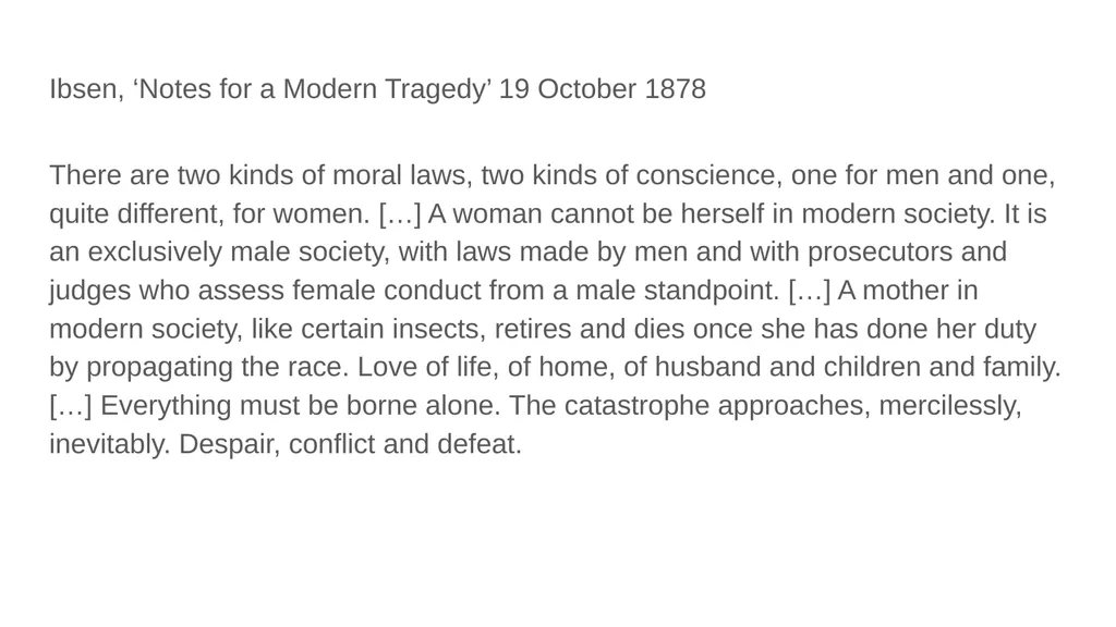 Henrik Ibsen’s A Doll’s House Henrik Ibsen: An - slide 5 of 7