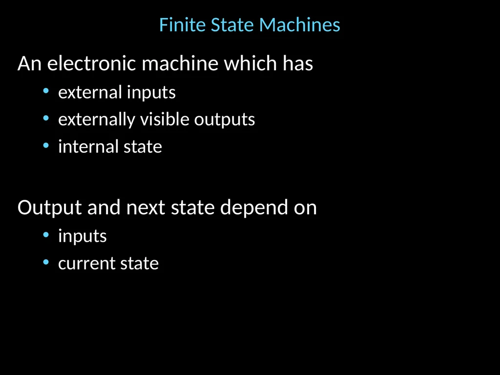Finite State Machines Hakim Weatherspoon CS 3410 - slide 5 of 32