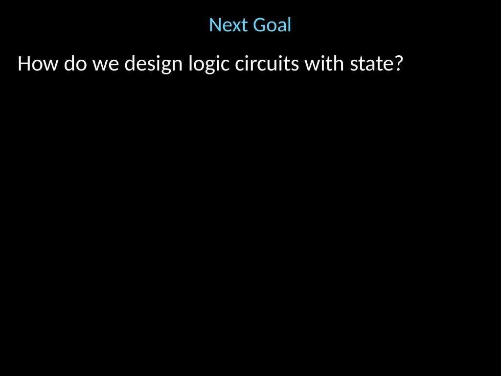 Finite State Machines Hakim Weatherspoon CS 3410 - slide 4 of 32