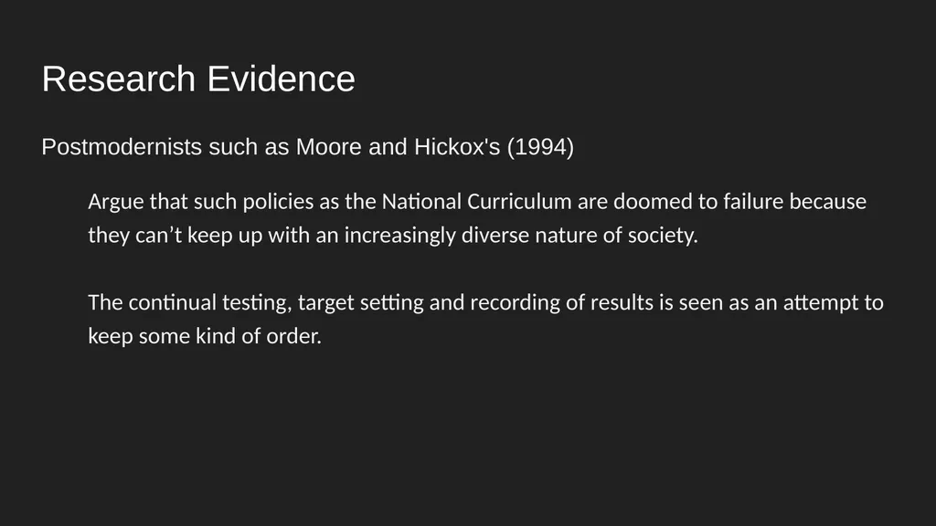 Postmodernism Education What is Postmodernism? - slide 6 of 7