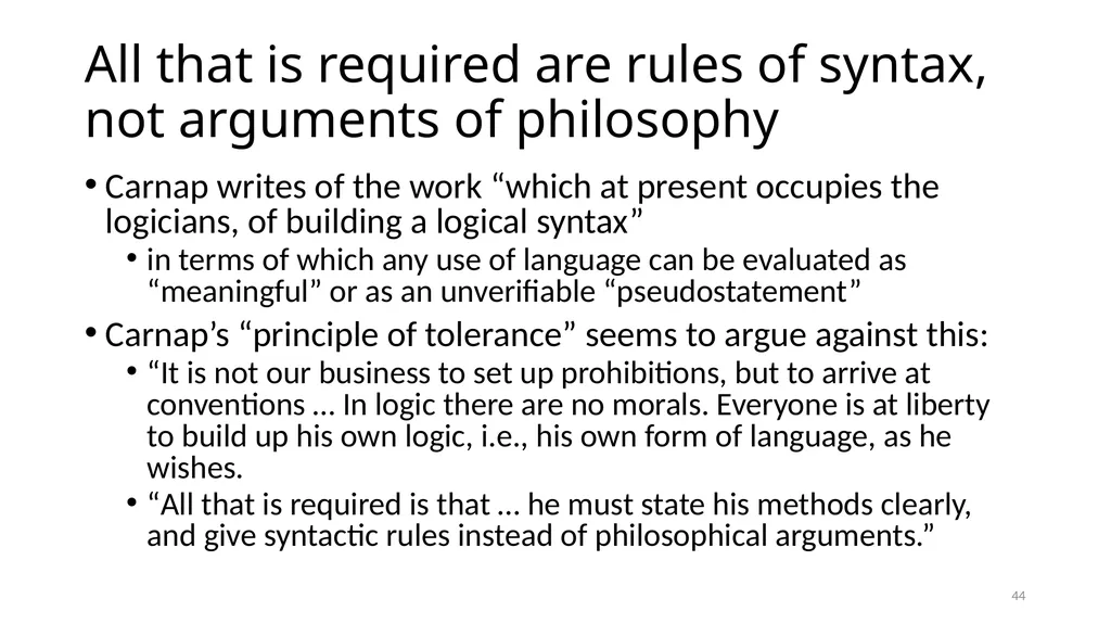Carnap’s Contexts Nietzsche’s Lying Truth, - slide 44 of 104