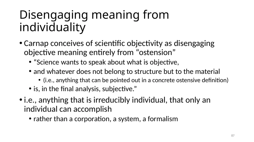 Carnap’s Contexts Nietzsche’s Lying Truth, - slide 87 of 104