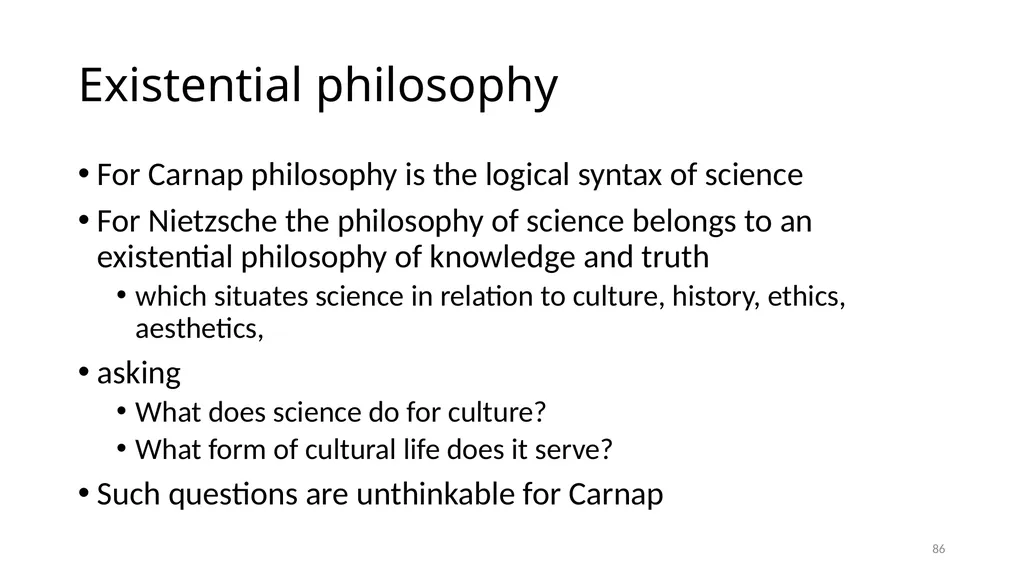 Carnap’s Contexts Nietzsche’s Lying Truth, - slide 86 of 104