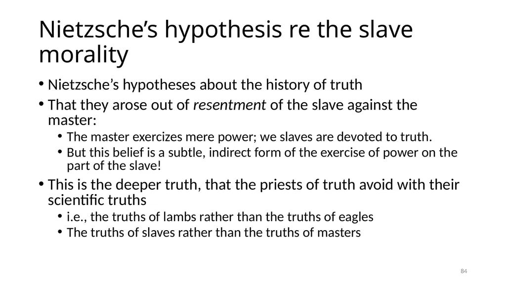 Carnap’s Contexts Nietzsche’s Lying Truth, - slide 84 of 104