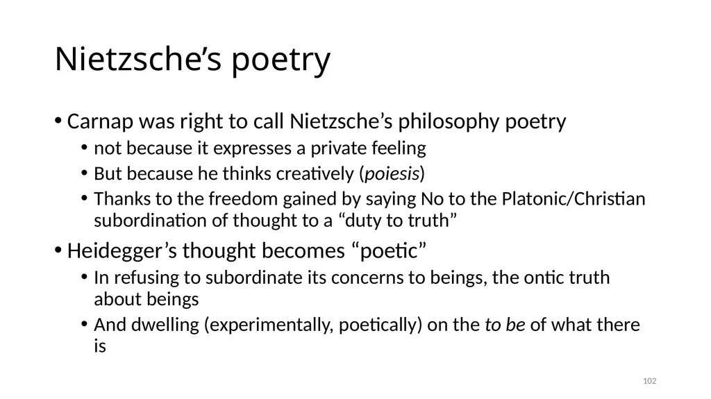 Carnap’s Contexts Nietzsche’s Lying Truth, - slide 102 of 104
