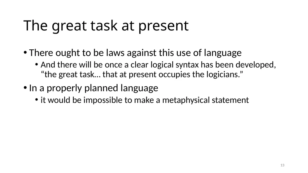 Carnap’s Contexts Nietzsche’s Lying Truth, - slide 13 of 104