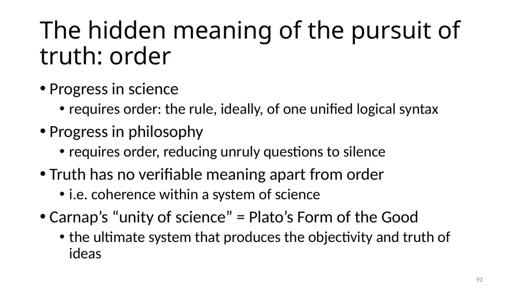 Carnap’s Contexts Nietzsche’s Lying Truth, - slide 92 of 104