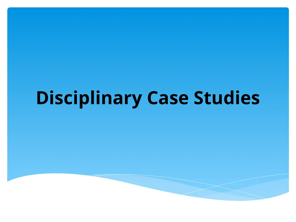 Disciplinary Case Studies Second Schedule (Others - slide 1 of 23