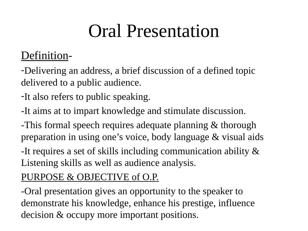 ORAL PRESENTATION Oral Presentation Definition- - slide 2 of 28