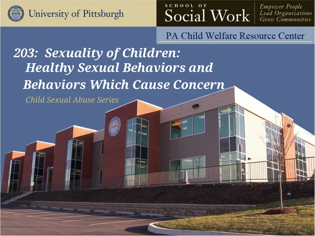 203: Sexuality of Children: Healthy Sexual - slide 1 of 35