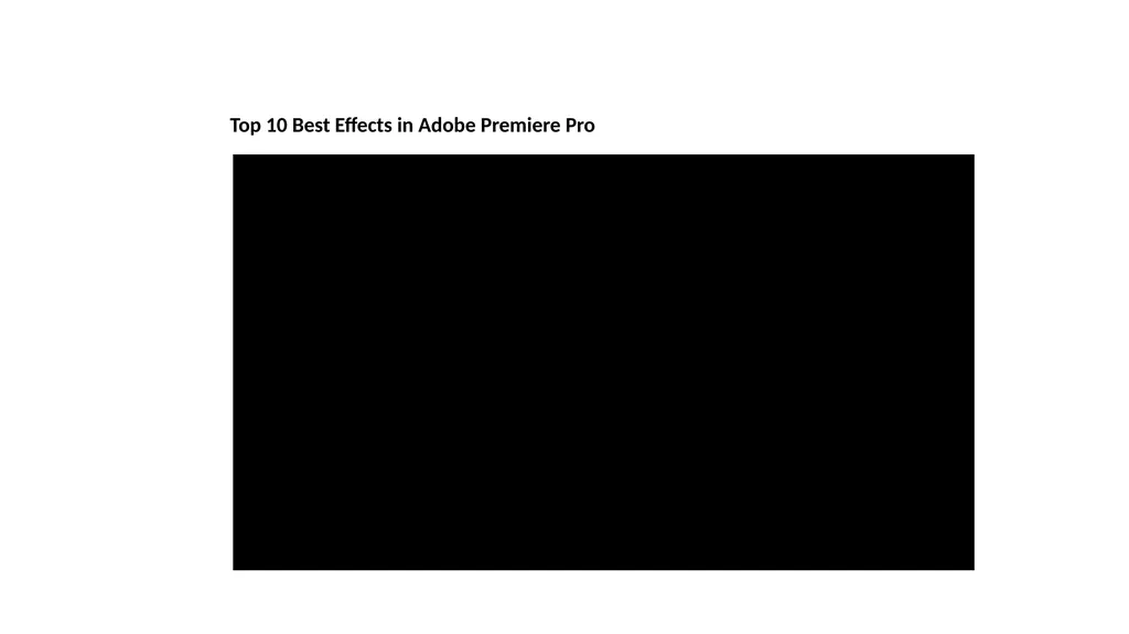 Video Editing Pacing Tips The Top 10 Premiere Pro - slide 3 of 6