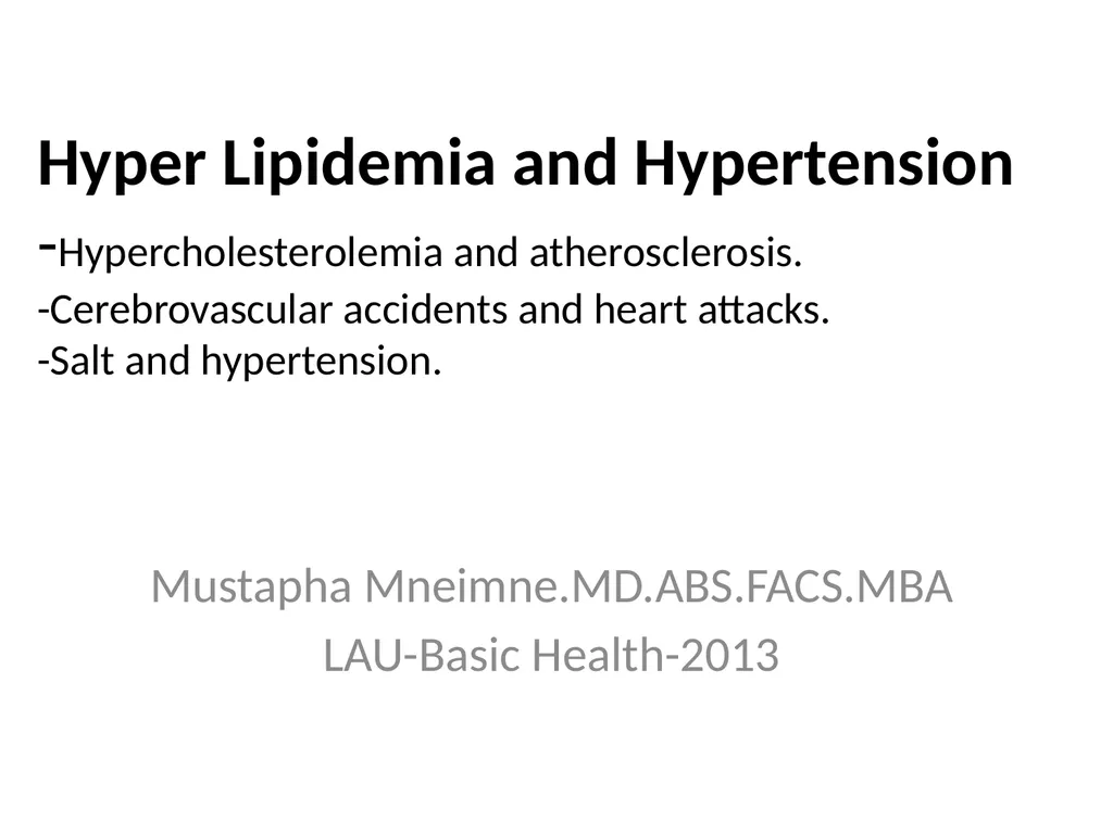 Hyper Lipidemia and Hypertension - slide 1 of 24