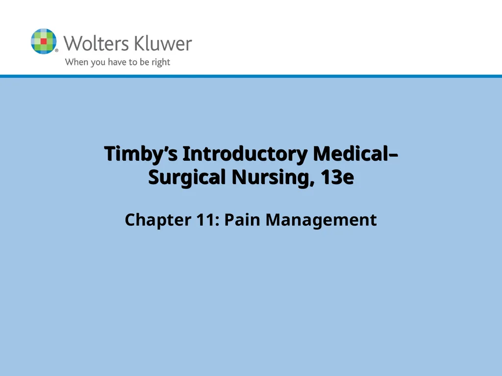 Timby’s Introductory Medical–Surgical Nursing, 13e - slide 1 of 30