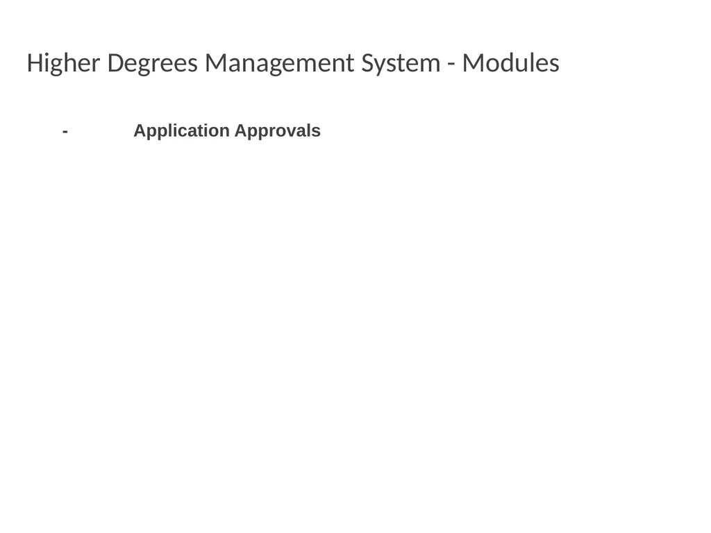 Higher Degrees Management System Contents Overview - slide 10 of 66
