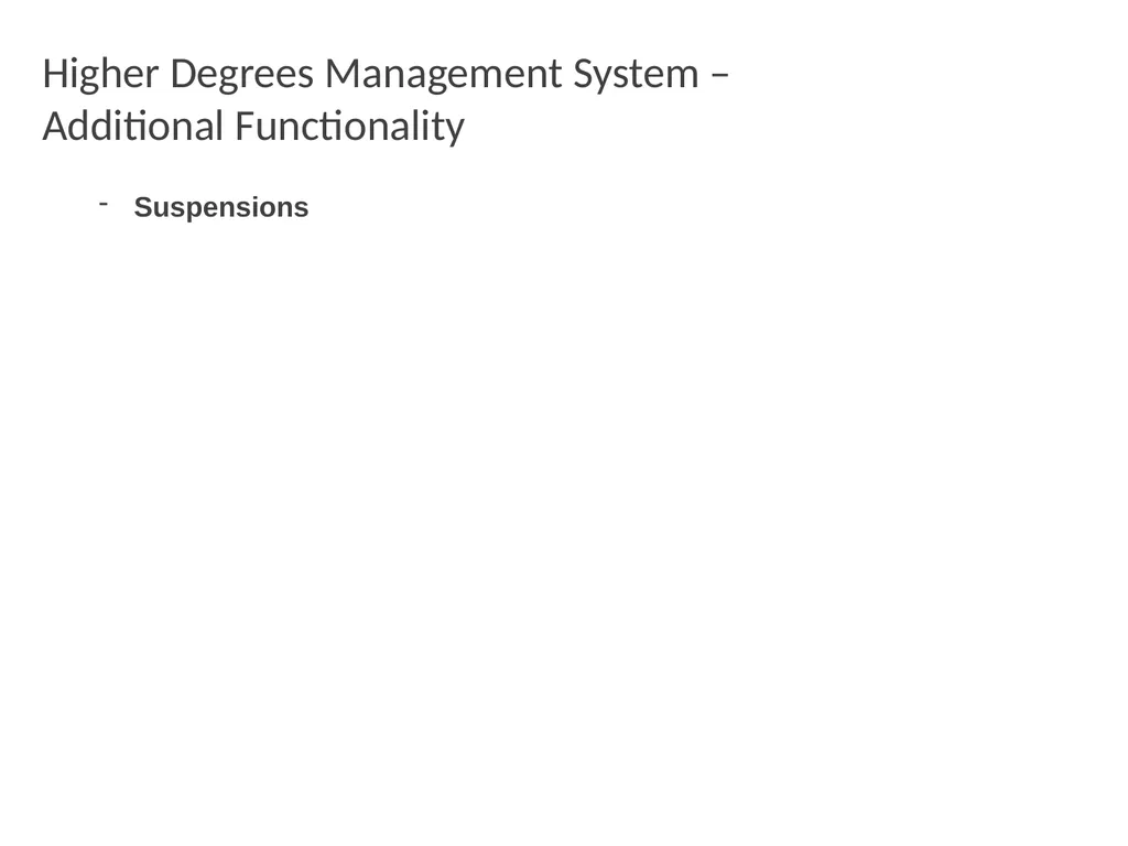 Higher Degrees Management System Contents Overview - slide 38 of 66