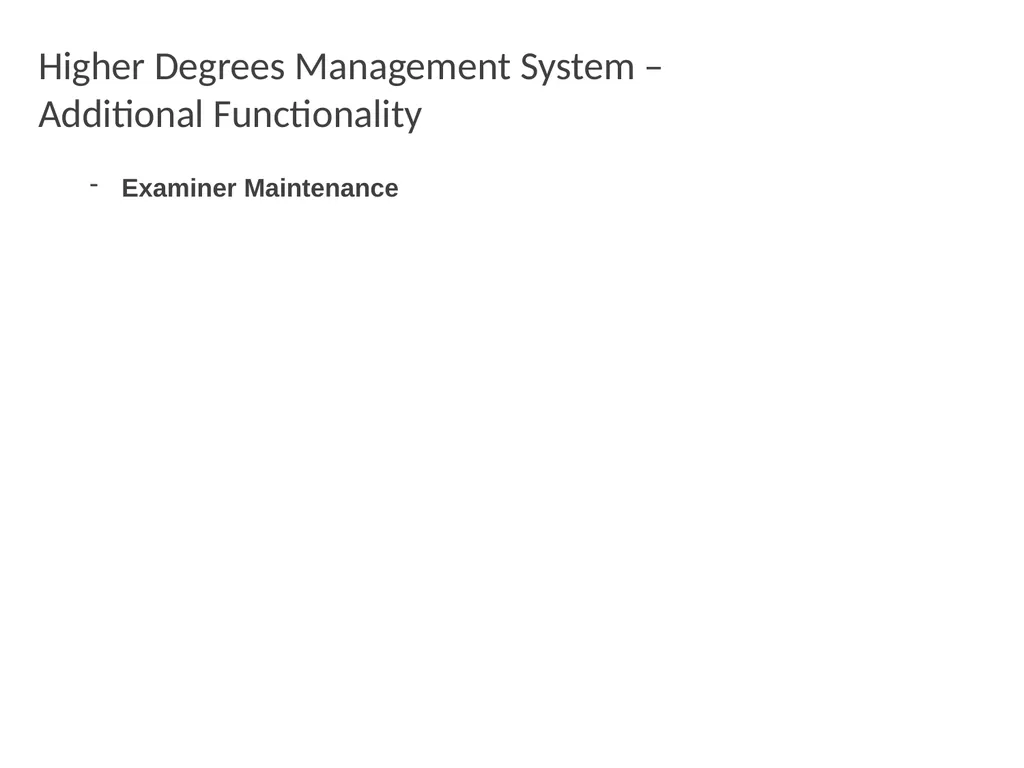 Higher Degrees Management System Contents Overview - slide 44 of 66