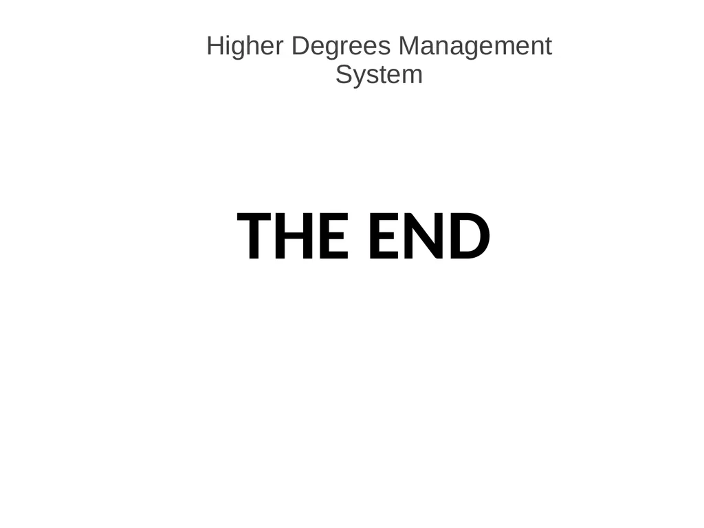 Higher Degrees Management System Contents Overview - slide 66 of 66