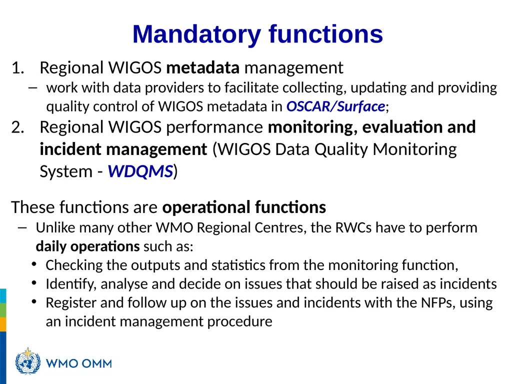 Roles and responsibilities in WDQMS Recalling the - slide 4 of 11