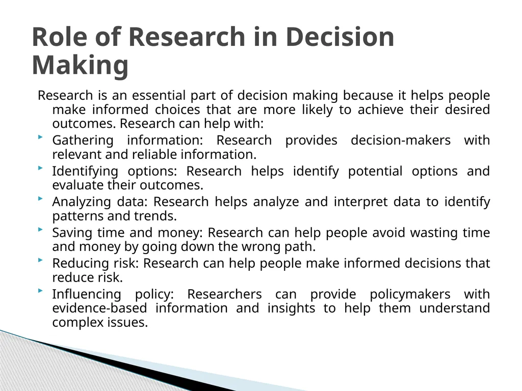 Role of Research in Decision Making Research is an - slide 2 of 3