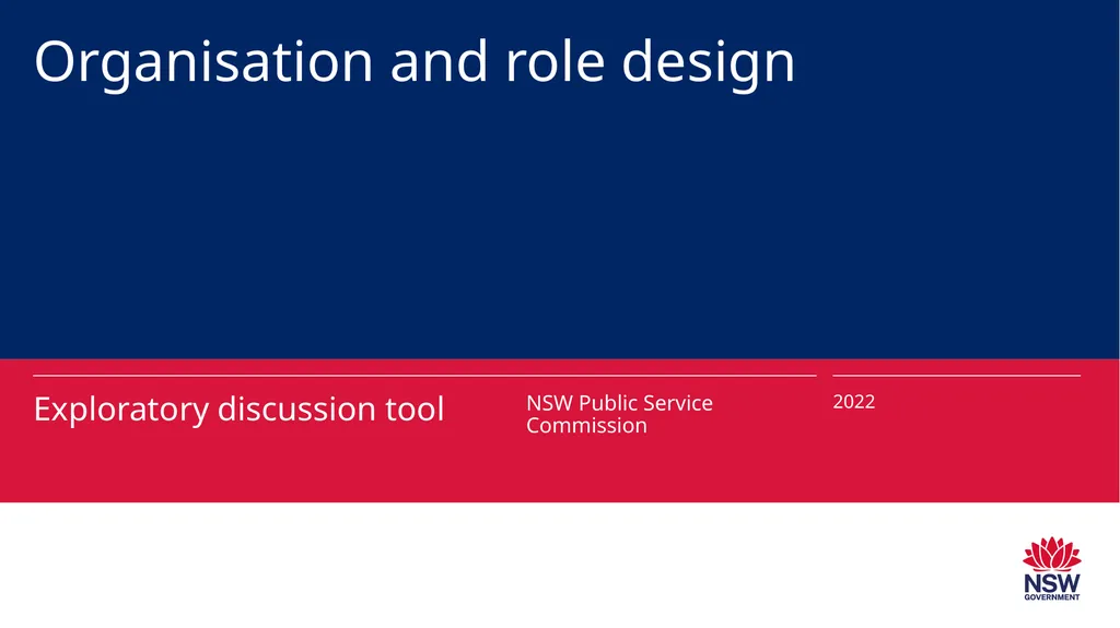 Organisation and role design Exploratory - slide 1 of 9