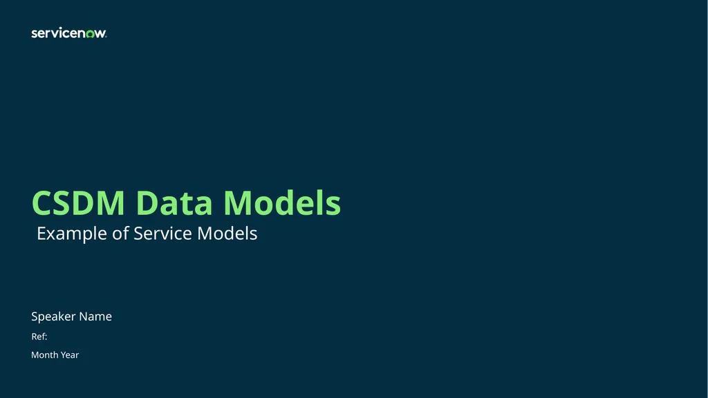 CSDM Data Models Example of Service Models Month - slide 1 of 53