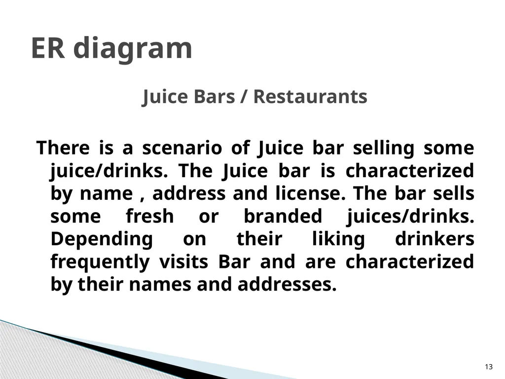 Entity-Relationship Model Diagrams 1 Presented By - slide 13 of 25