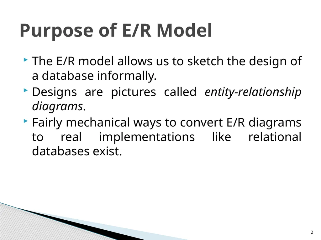 Entity-Relationship Model Diagrams 1 Presented By - slide 2 of 25